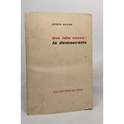 Une idée neuve: la démocratie