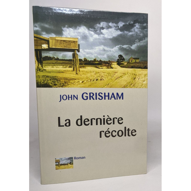 La dernière récolte