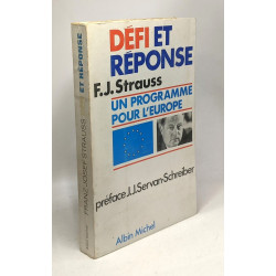 Défi et réponse - un programme pour l'Europe - préface de J.J....