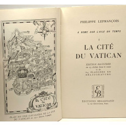 La cité du Vatican - TOME 1 - A Rome sur l'aile du temps -...