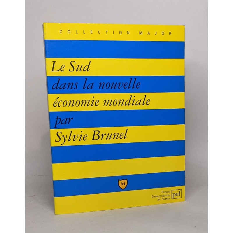 Le sud dans la nouvelle économie mondiale