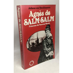Agnes de salm-salm : princesse du nouveau monde (Documents)
