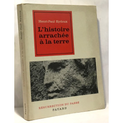 L'histoire arrachée à la terre