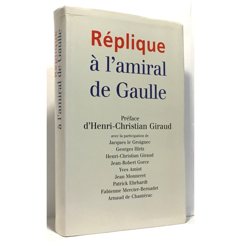 Réplique à l'amiral de Gaulle