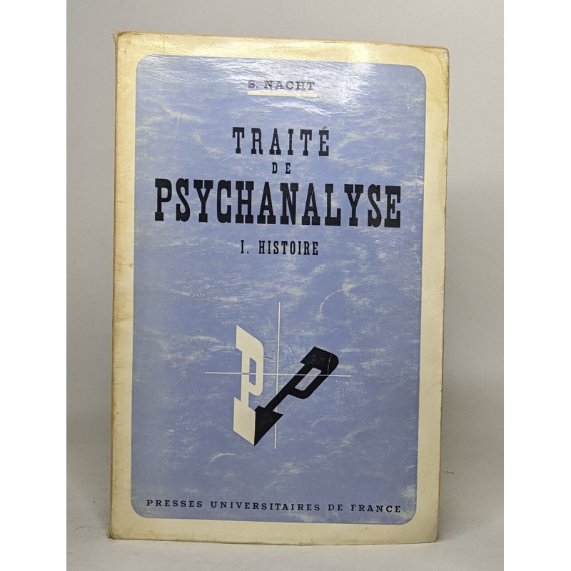Traité de psychanalyse - I histoire