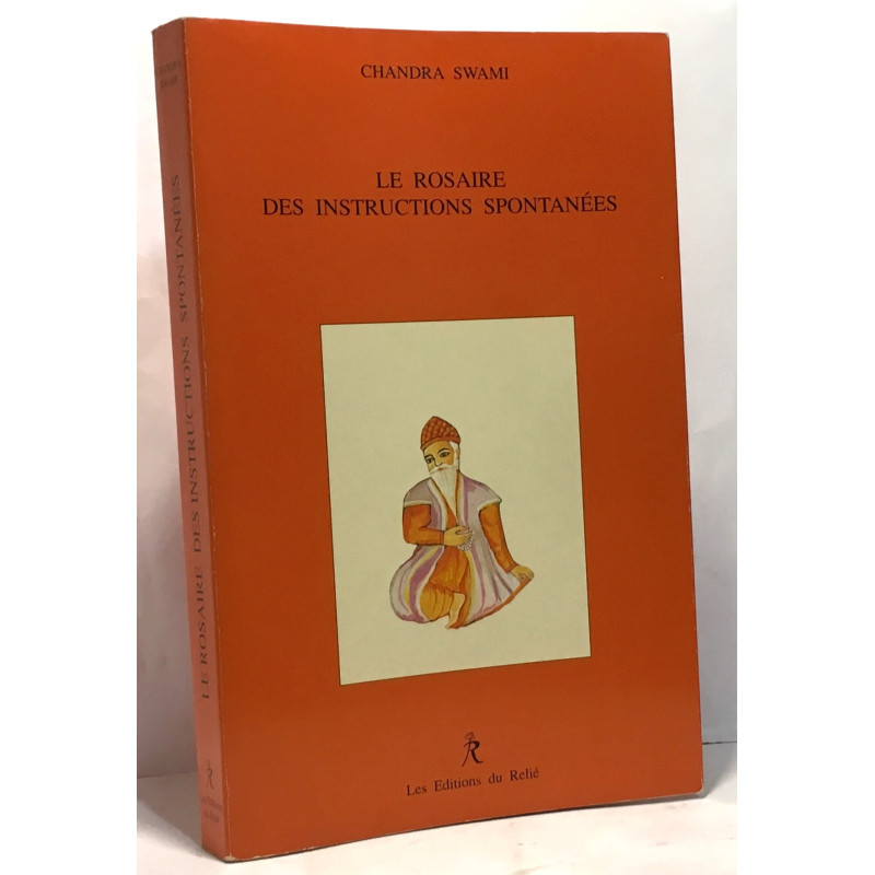 Le rosaire des instructions spontanées