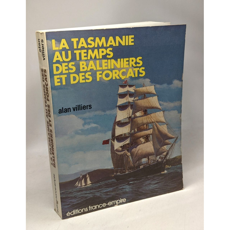 La Tasmanie au temps des baleiniers et des forçats