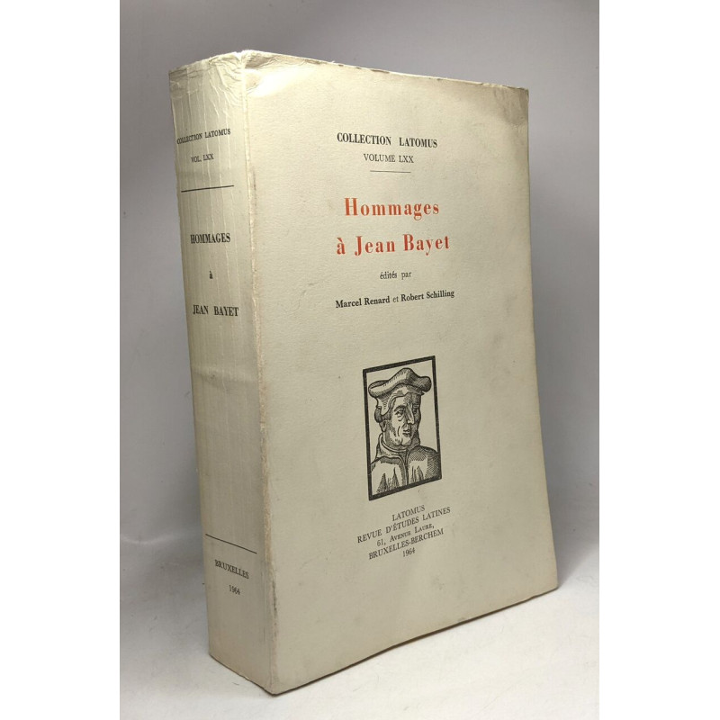 Hommages à Jean Bayet - collection Latomus volume LXX