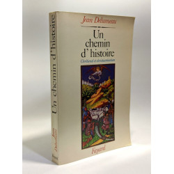 Un chemin d'histoire : chrétienté et christianisme