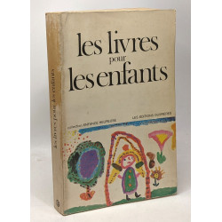 Les livres pour les enfants - 2e édition revue et corrigée -...
