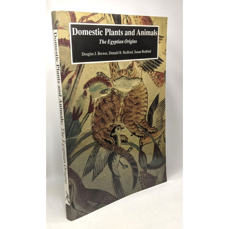 Domestic Plants and Animals: The Egyptian Origins