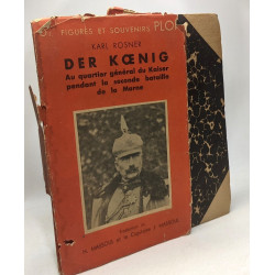 Der Koenig au quartier général du Kaiser pendant la seconde...
