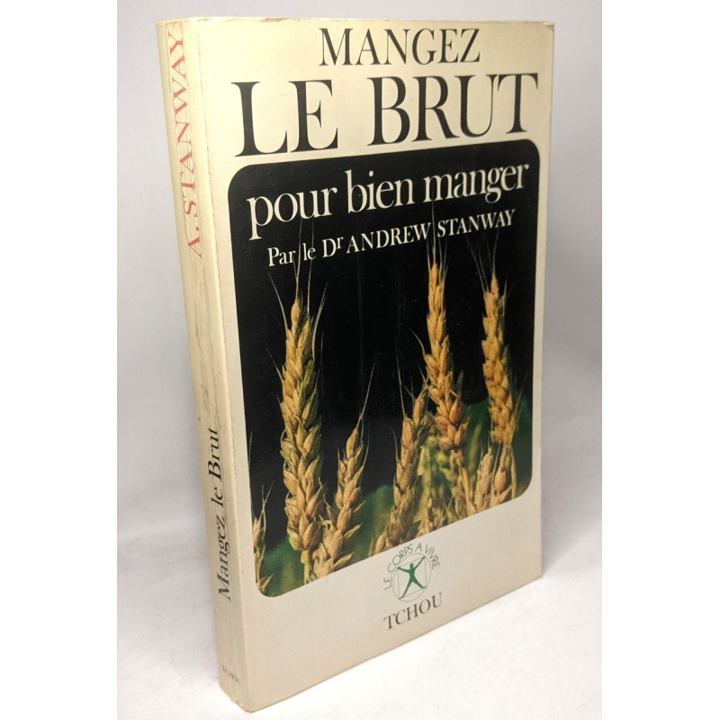 Mangez le brut pour bien manger