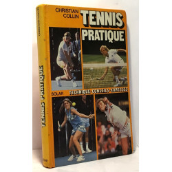 Tennis pratique - technique conseils adresses