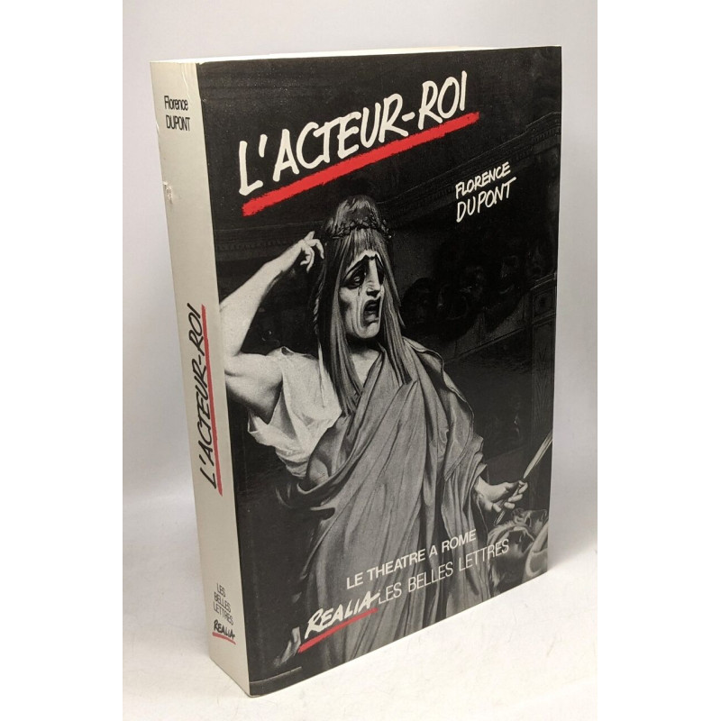 L'acteur-roi: le théâtre à Rome