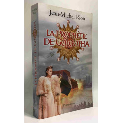La prophétie de Golgotha