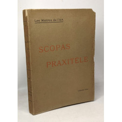 Scopas et praxitèle - la sculpture grecque au IVe siècle jusqu'au...