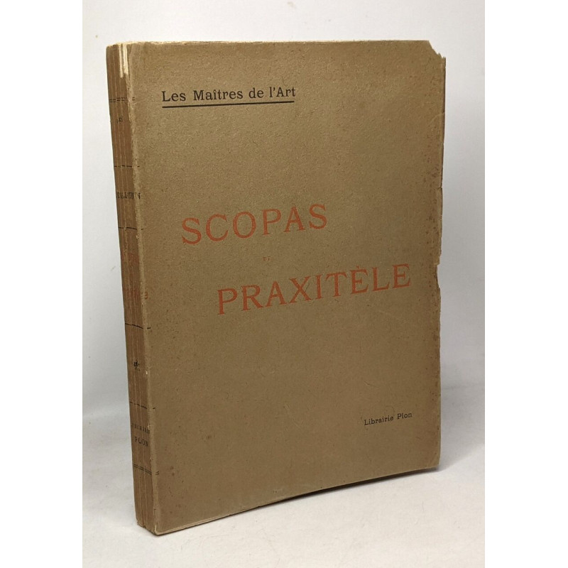 Scopas et praxitèle - la sculpture grecque au IVe siècle jusqu'au...