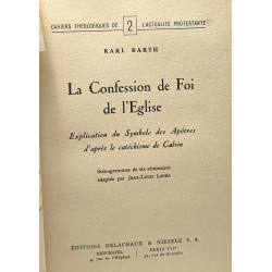 La Confession de Foi de l'Eglise - explication du Symbole des...