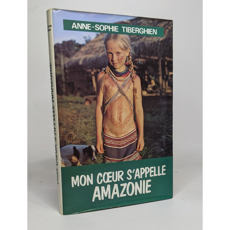 Mon coeur s'appelle amazonie