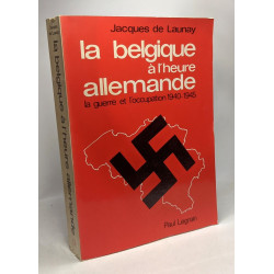La Belgique à l'heure allemande