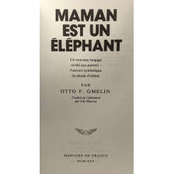 Maman est un éléphant - un nouveau langage révélé aux parents:...