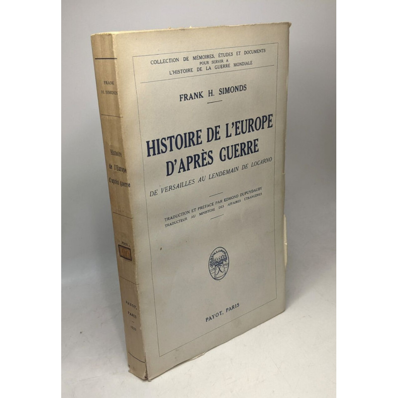 Histoire de l'Europe d'après guerre. De Versailles au lendemain de...