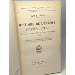 Histoire de l'Europe d'après guerre. De Versailles au lendemain de...