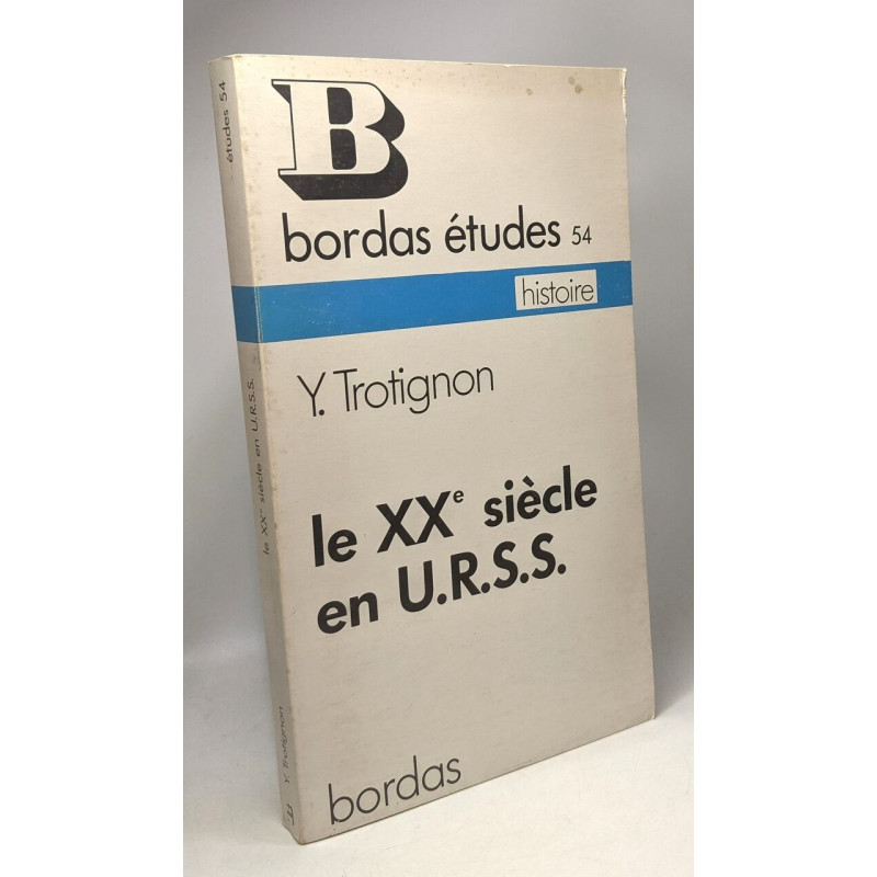 Le XXe siecle en U.R.S.S (Collection Etudes , 54 : Section historique)