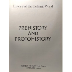 Prehistory and Protohistory / History of the Helenic World VOL. 1