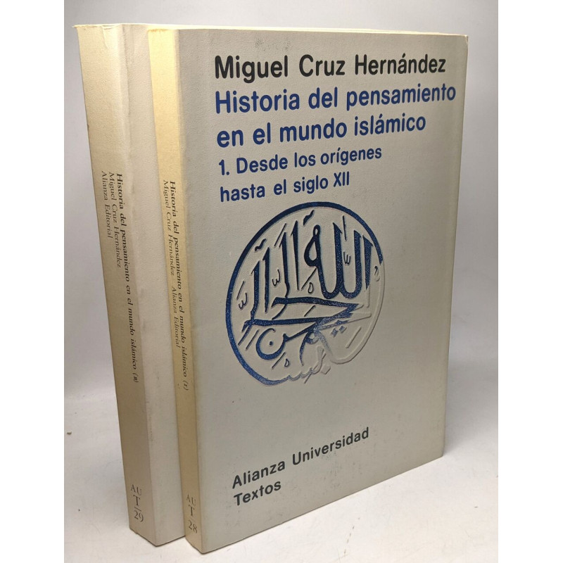 Historia del pensamiento en el mundo islamico: 1/ Desde los...