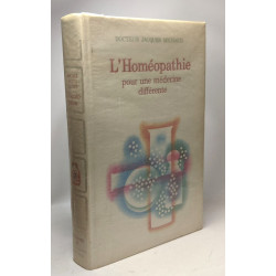 L'homéopathie - pour une médecine différente