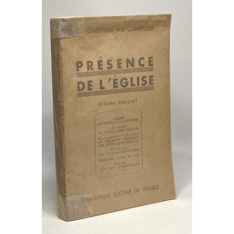 Présence de l'Eglise - les chrétiens au carrefour TOME II