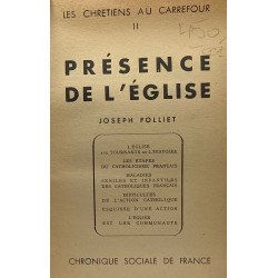 Présence de l'Eglise - les chrétiens au carrefour TOME II