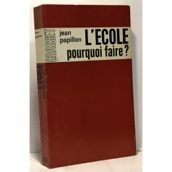 L'école pourquoi faire