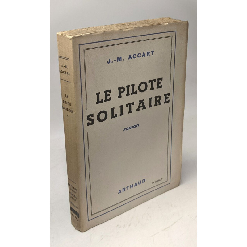 Le pilote solitaire