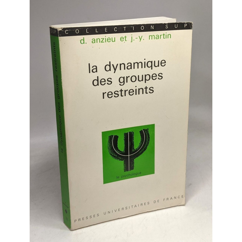 La dynamique des groupes restreints / collection sup