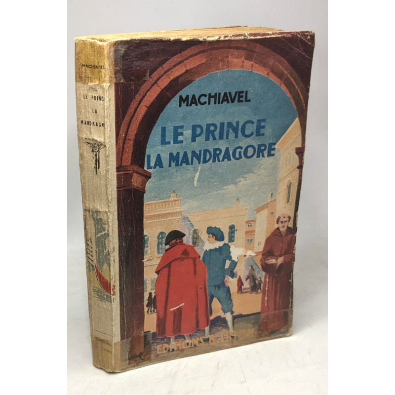 Le Prince suivi de La Mandragore et de Frère Alberigo