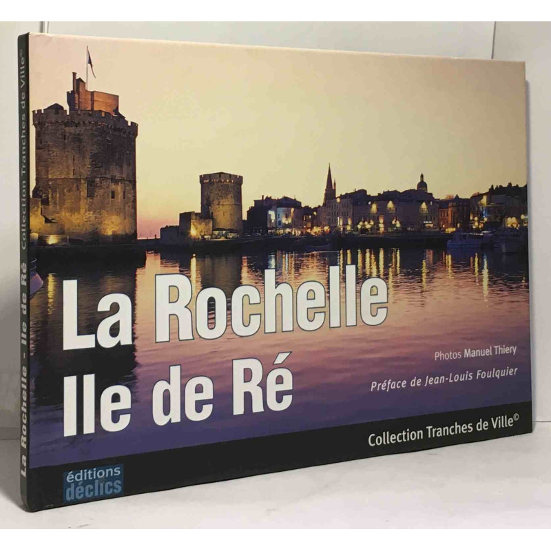 La Rochelle Ile de Ré