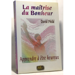 La maîtrise du bonheur