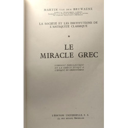 Le miracle grec - l'Orient préclassique et la Grèce jusqu'à...