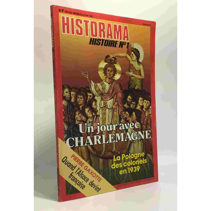 Revue historama n° 302 /un jour avec Charlemagne - janvier 1977