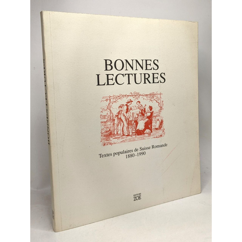 Bonnes lectures: Textes populaires de Suisse romande 1880-1990