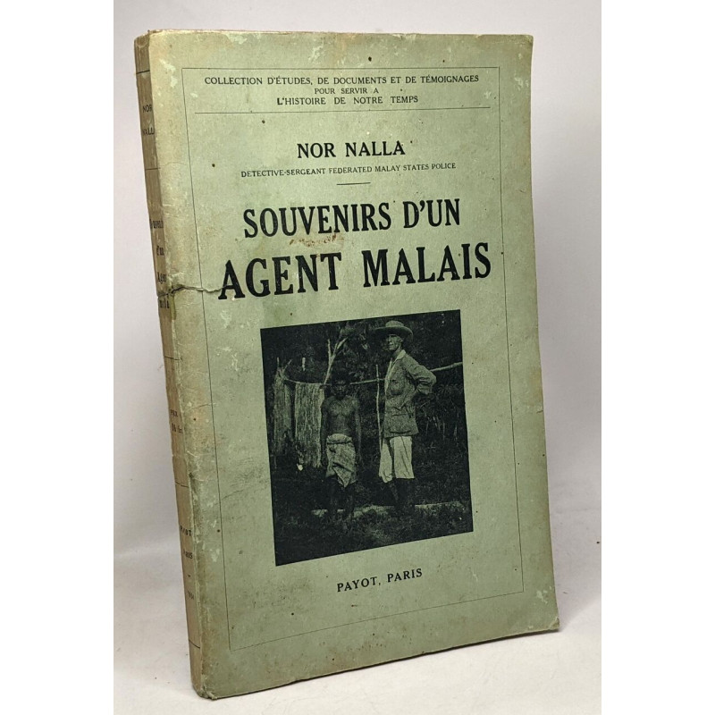 Souvenirs d'un agent malais - collection d'études de documents et...