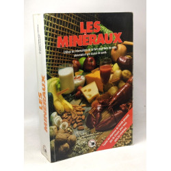 Les minéraux - utilisez les informations de ce livre pour faire de...
