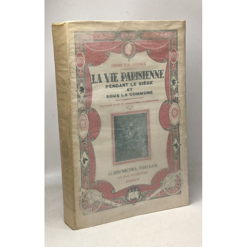La vie parisienne pendant le siège et sous la commune