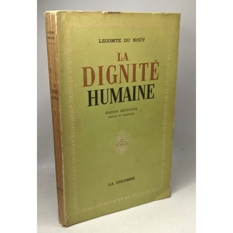 La dignité humaine - édition définitive revue et corrigée