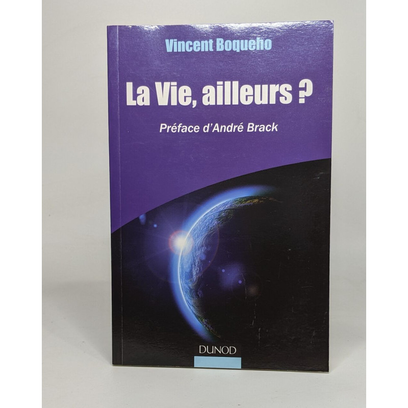 La vie ailleurs? Préface d'André Brack