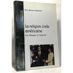 Relgion civile américaine - De Reagan à Obama