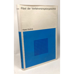 Fibel der Verfahrensregelungstechnik